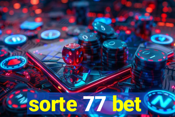 sorte 77 bet